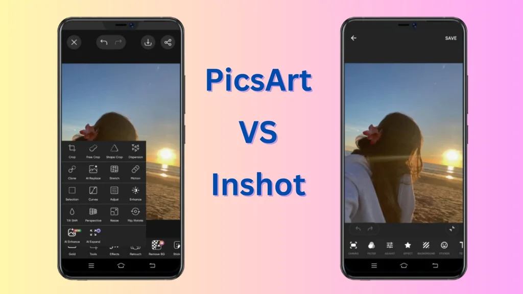 Picsart Vs Inshot Editing tools