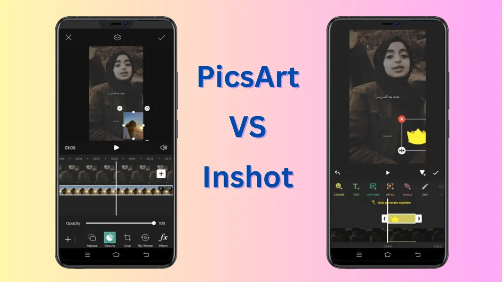 Picsart Vs Inshot Video editing