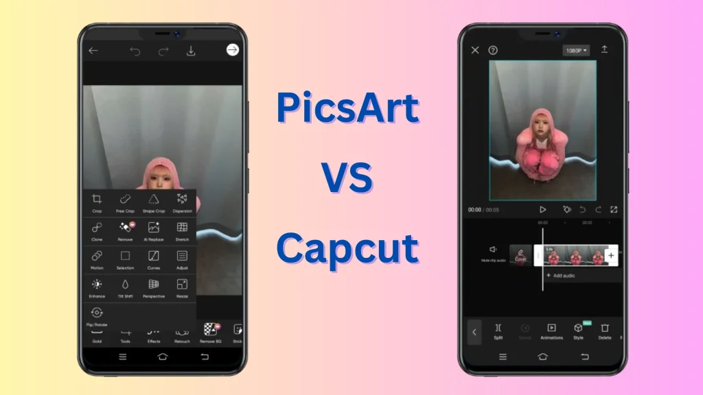 Picsart vs capcut best tools